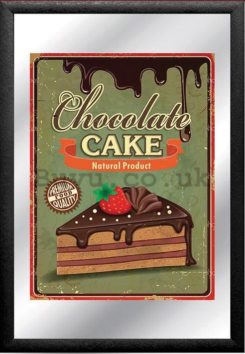 Mirror - Chocolate Cake