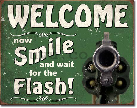 Metal sign - Smile and Wait For The Flash!