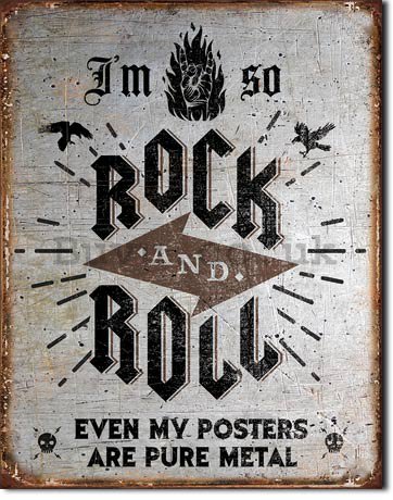 Metal sign - I'am So Rock and Roll