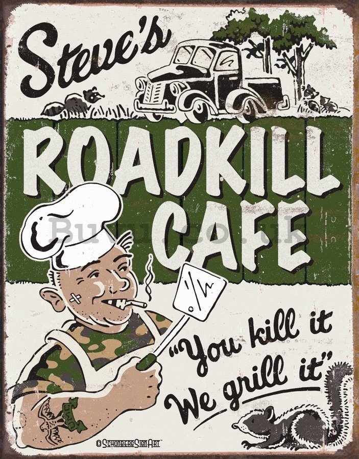 Metal sign - Roadkill Cafe