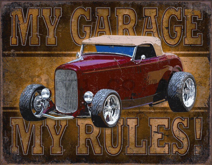 Metal sign - My Garage, My Rules (Red Car)