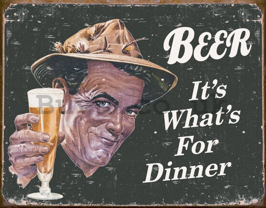 Metal sign - Beer (It's What's for Dinner)