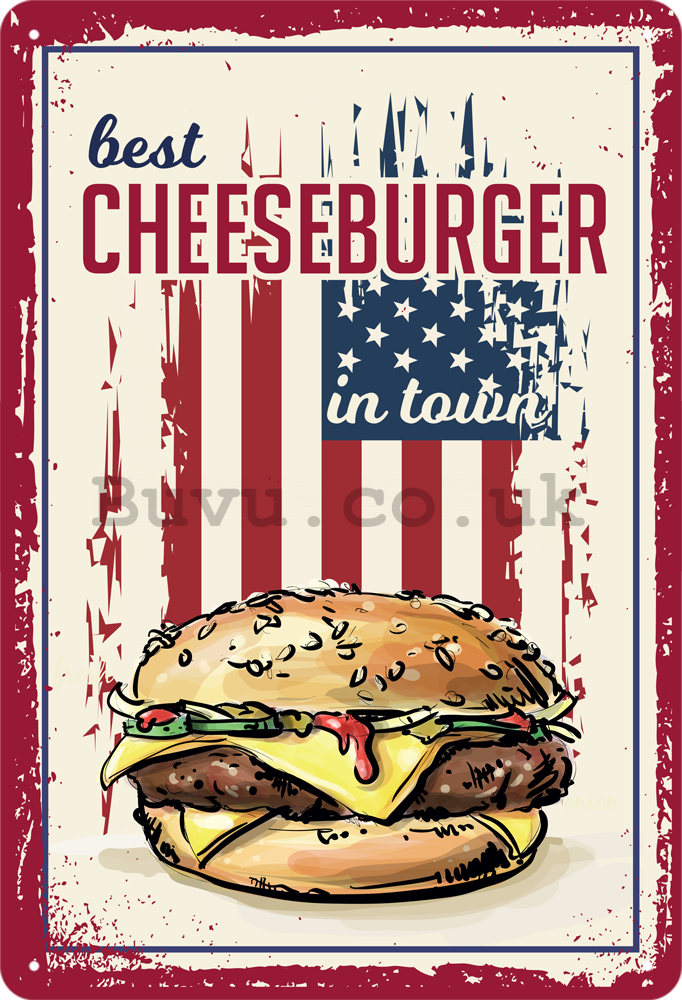 Metal sign: Best Cheeseburger in Town - 20x30 cm