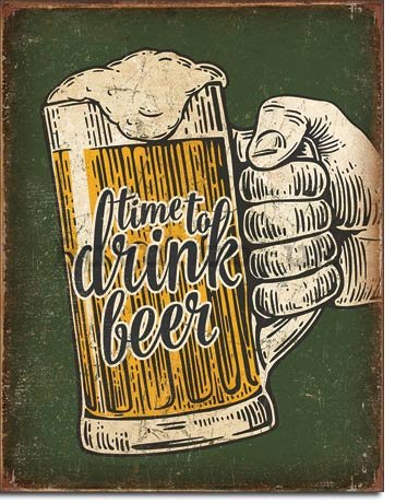 Metal sign - Time To Drink Beer