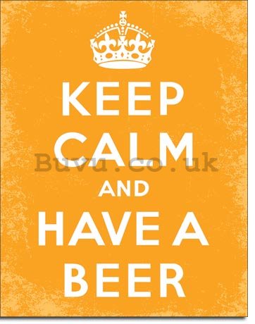 Metal sign - Keep Calm and Have a Beer