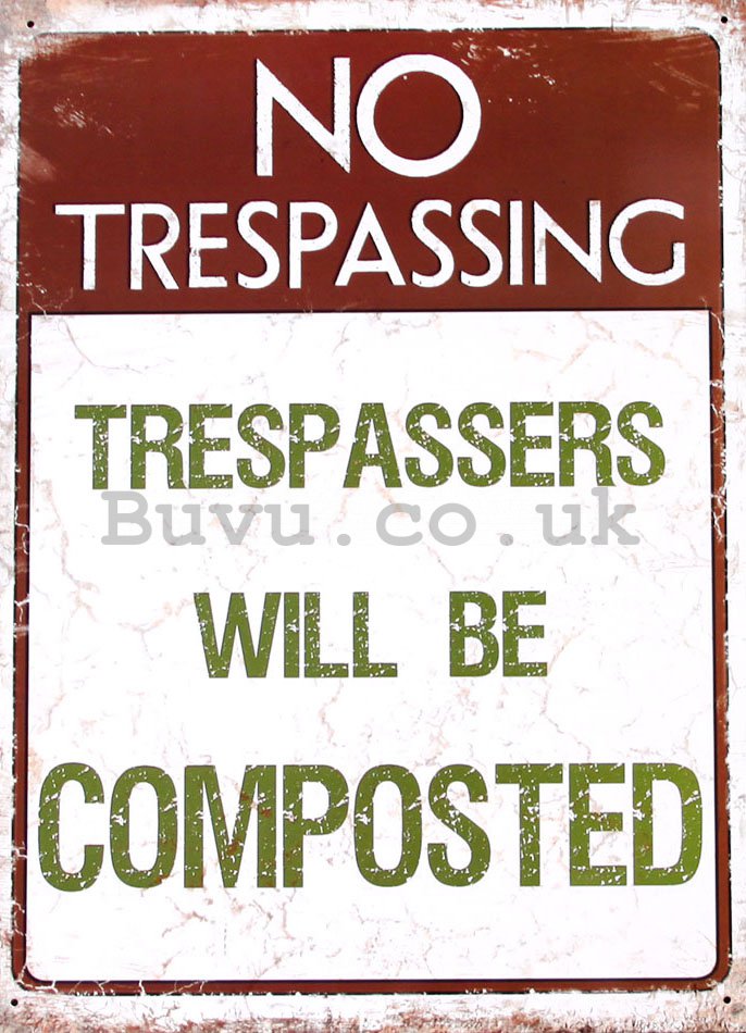 Metal sign - No Trespassing (2)