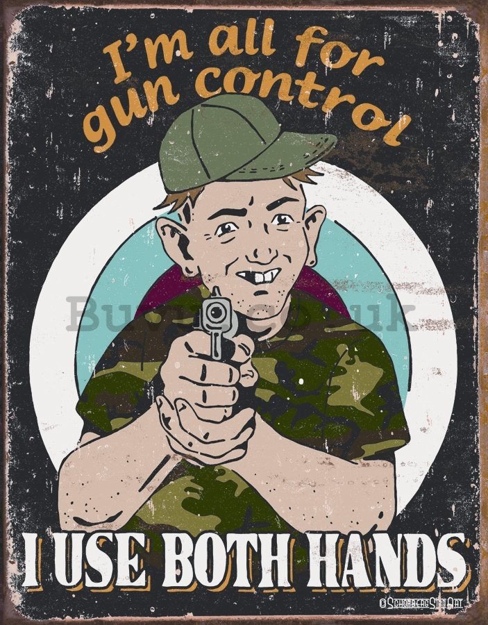 Metal sign - Gun Control