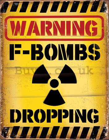 Metal sign - Warning F-Bombs