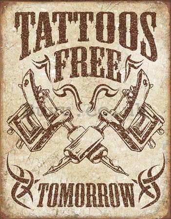 Metal sign - Tattoos Free