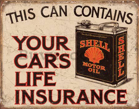 Metal sign - This Can Contain Your Car's Life Insurance